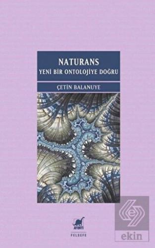 Naturans: Yeni Bir Ontolojiye Doğru
