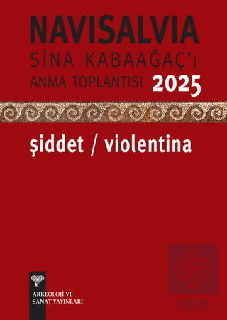 Navisalvia Sina Kabaağaç'ı Anama Toplantısı 2025 – Şiddet / Violentina
