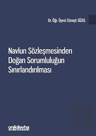 Navlun Sözleşmesinden Doğan Sorumluluğun Sınırland