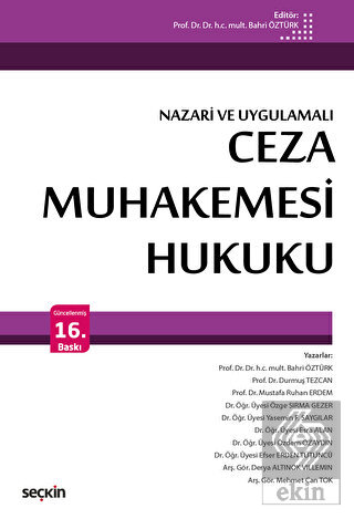 Nazari ve Uygulamalı
 Ceza Muhakemesi Hukuku