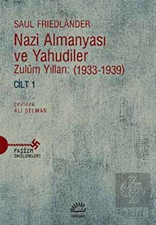 Nazi Almanyası ve Yahudiler Cilt 1