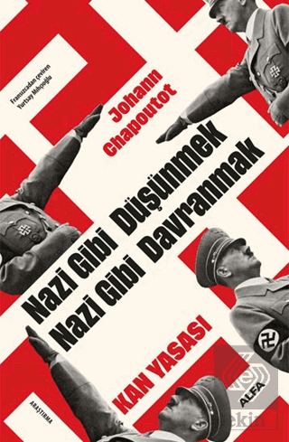 Nazi Gibi Düşünmek Nazi Gibi Davranmak Kan Yasası