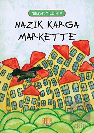 Nazik Karga Markette