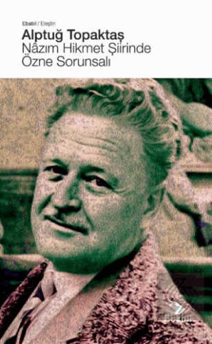 Nâzım Hikmet Şiirinde Özne Sorunsalı