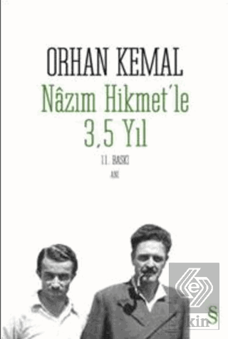 Nazım Hikmet\'le 3,5 Yıl