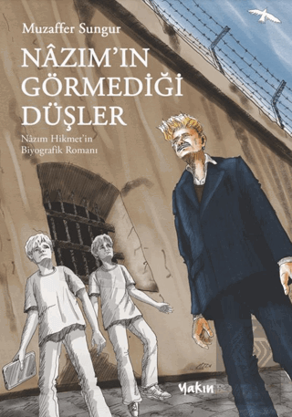 Nâzım'ın Görmediği Düşler