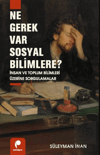 Ne Gerek Var Sosyal Bilimlere?