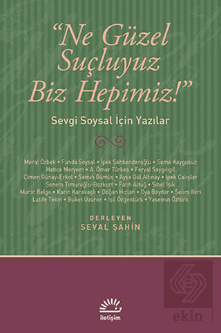 Ne Güzel Suçluyuz Biz Hepimiz!