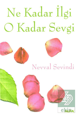 Ne Kadar İlgi O Kadar Sevgi