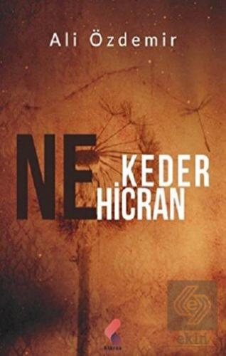 Ne Keder Ne Hicran