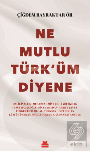 Ne Mutlu Türküm Diyene