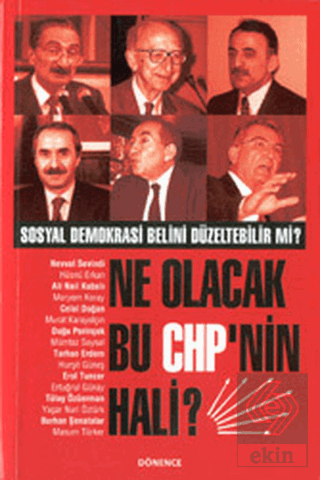 Ne Olacak Bu CHP'nin Hali? (Sosyal Demokrasi Belin