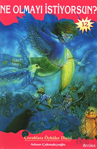 Ne Olmayı İstiyorsun?