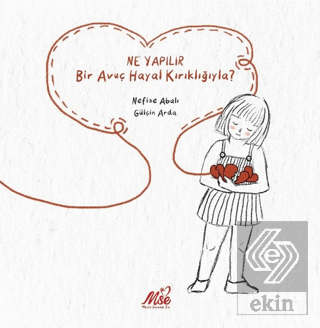 Ne Yapılır Bir Avuç Hayal Kırıklığıyla?