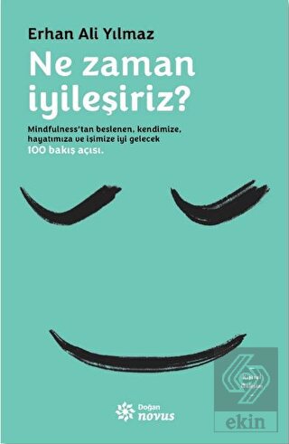 Ne Zaman İyileşiriz?