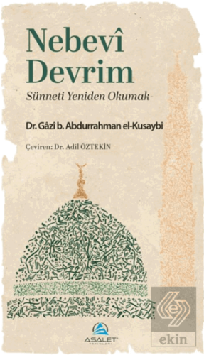 Nebevî Devrim - Sünneti Yeniden Okumak