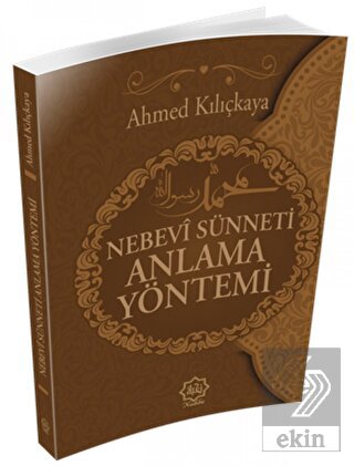 Nebevi Sünneti Anlamak Yöntemi