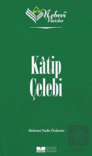 Nebevi Varisler 79 Katip Çelebi