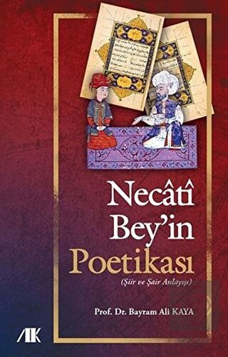 Necati Bey\'in Poetikası