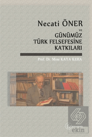 Necati Öner ve Günümüz Türk Felsefesine Katkıları