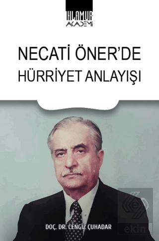 Necati Önerde Hürriyet Anlayışı
