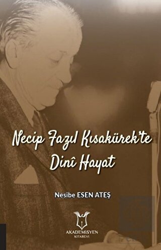Necip Fazıl Kısakürek'te Dini Hayat