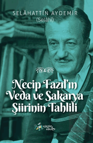 Necip Fazıl'ın Veda ve Sakarya Şiirinin Tahlili