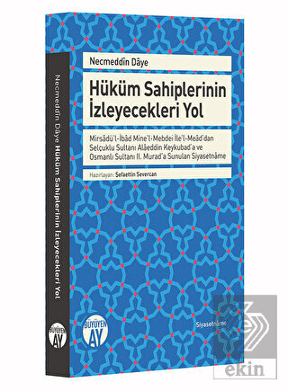 Necmeddin Daye: Hüküm Sahiplerinin İzleyecekleri Y