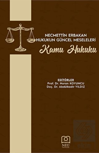 Necmettin Erbakan Hukukun Güncel Meseleleri Kamu H