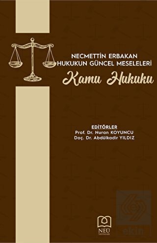 Necmettin Erbakan Hukukun Güncel Meseleleri Kamu H