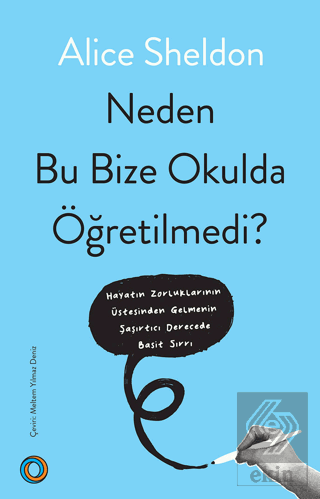 Neden Bu Bize Okulda Öğretilmedi?