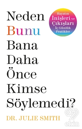 Neden Bunu Bana Daha Önce Kimse Söylemedi?