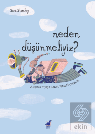 Neden Du¨şu¨nmeliyiz? 3 Yaştan 11 Yaşa Kadar Felsefi Oyun