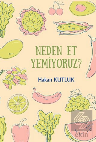 Neden Et Yemiyoruz?
