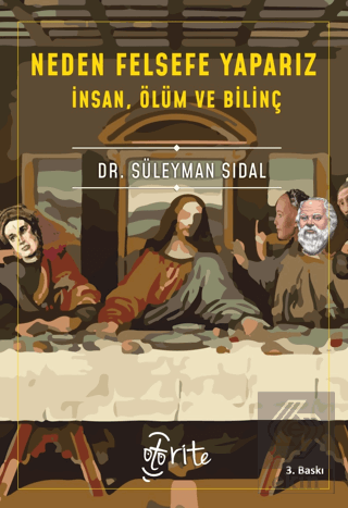 Neden Felsefe Yaparız: İnsan, Ölüm ve Bilinç