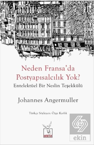 Neden Fransa'da Postyapısalcılık Yok?
