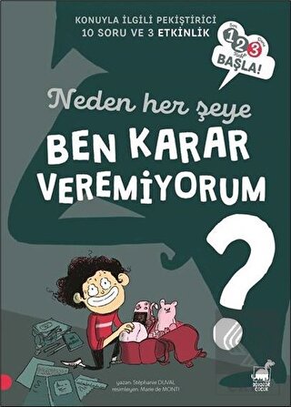 Neden Her Şeye Ben Karar Veremiyorum? - 123 Başla