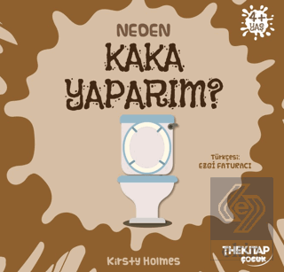 Neden Kaka Yaparım?