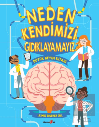 Neden Kendimizi Gıdıklayamayız?