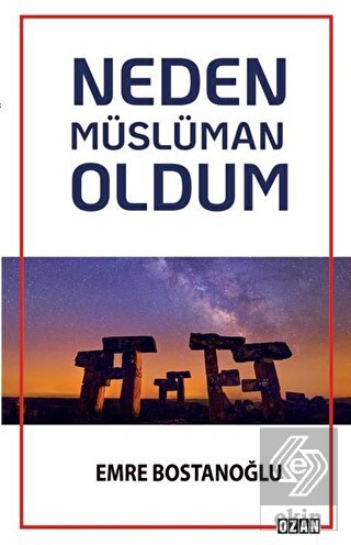 Neden Müslüman Oldum