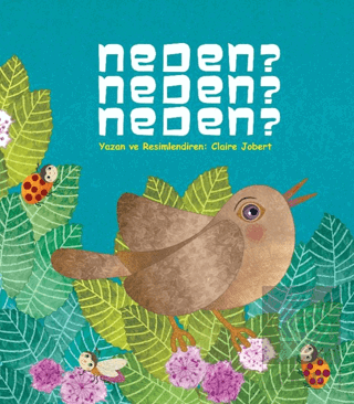 Neden? Neden? Neden?