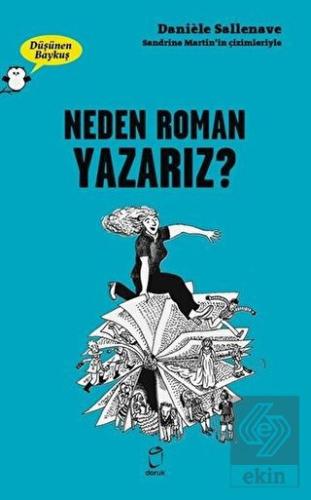 Neden Roman Yazarız? - Düşünen Baykuş