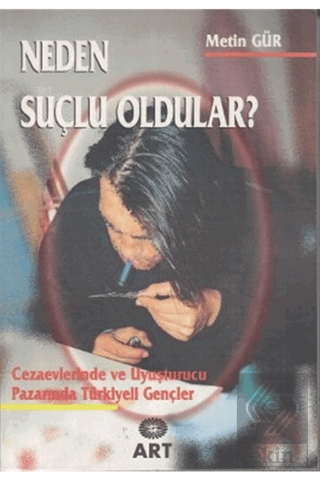 Neden Suçlu Oldular?