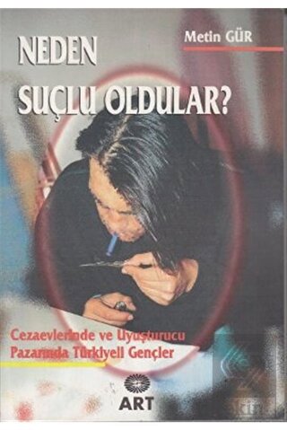 Neden Suçlu Oldular?
