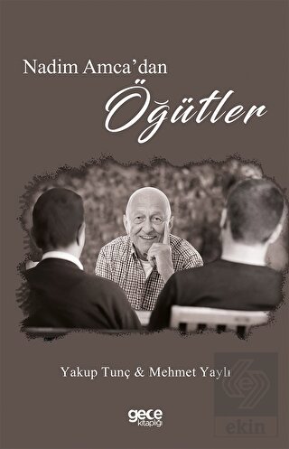 Nedim Amca'dan Öğütler