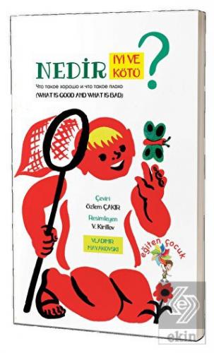 Nedir İyi Ve Nedir Kötü?