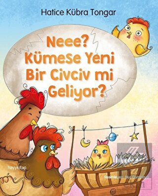 Neee? Kümese Yeni Bir Civciv mi Geliyor?