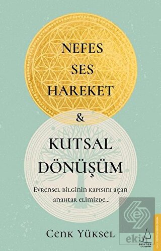 Nefes Ses Hareket ve Kutsal Dönüşüm