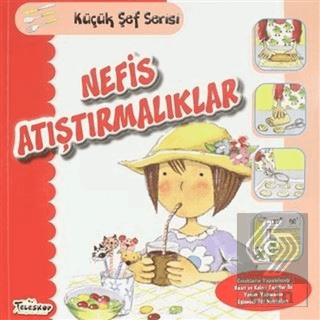 Nefis Atıştırmalıklar - Küçük Şef Serisi