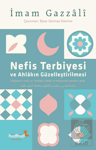 Nefis Terbiyesi ve Ahlâkın Güzelleştirilmesi
